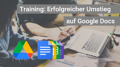 Google Docs Schulung Grundlagen-Training